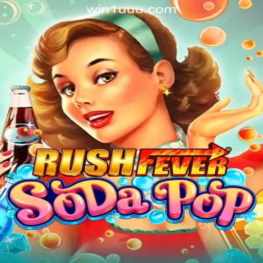 Experience the Thrill with RushFeverSodaPop
